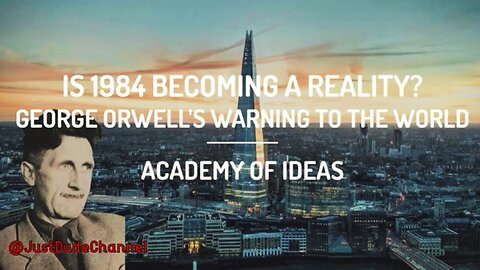 Wird 1984 zur Realität? | Akademie der Ideen