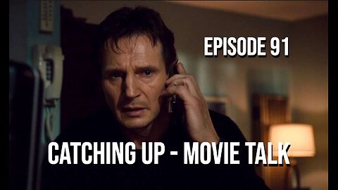 Catching Up - Movie Talk - The 411 From 406 Episode 91