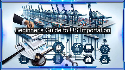 Initiating Import Operations: Essential Steps to Start Importing into the USA