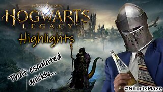 Hogwarts Legacy #Shorts - Highlights 004 - That escalated quickly...