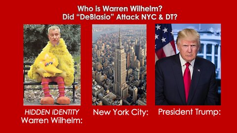 Who is Warren Wilhelm? Did 'de Blasio' Attack NYC & DT