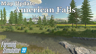 Map Update | American Falls | V.1.2.0.0 | Farming Simulator 22