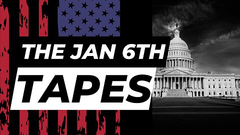 JANUARY 6TH TAPES