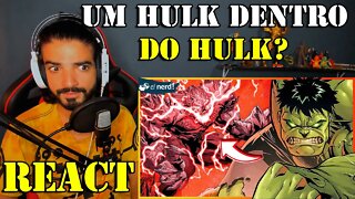 REACT - TITÃ: O HULK SE TRANSFORMOU EM OUTRO HULK! Ei Nerd