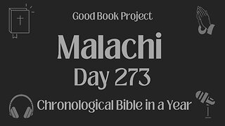 Chronological Bible in a Year 2023 - September 30, Day 273 - Malachi