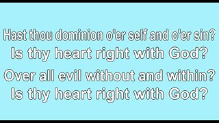 Is thy Heart Right with God V2