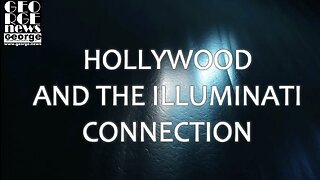 HOLLYWOOD AND THE ILLUMINATI CONNECTON