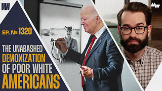 The Unabashed Demonization Of Poor White Americans | Ep. 1320