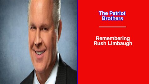 Remembering Rush Limbaugh