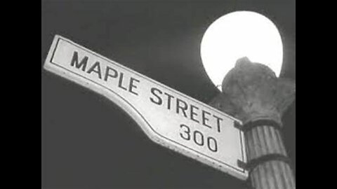 Maple Street and Social Disfunction: The Monsters Are Due