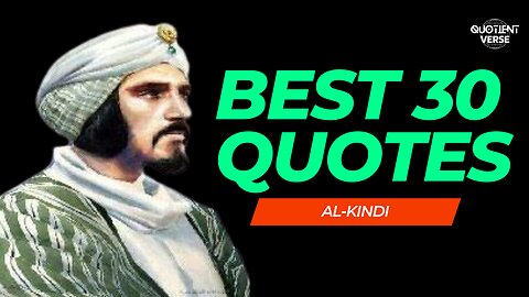 "The Mind of Al-Kindi: Thought-Provoking Quotes" You Need To Know Before Life Ends.