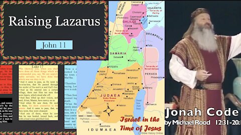 436. Rubric. Raising Lazarus; Adar Bet; Barley Harvest before Passover. John 11:1-54
