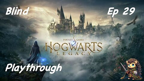 Hogwarts Legacy BLIND - Sebastian's Fatal Flaw, the Final Trial, a New Wand! [29]