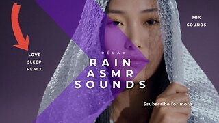 RAIN and ASMR sounds, rain sounds for sleeping, sounds for relaxing