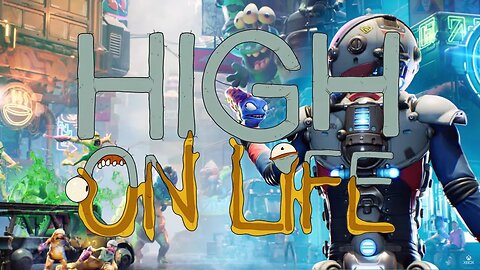 High on Life - Episode 2