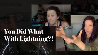 You Did What With Lightning?!
