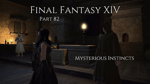 Final Fantasy XIV Part 82 - Mysterious Instincts