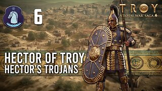 In Paris Shadow | Total War: Troy | Hector of Troy - Part 6