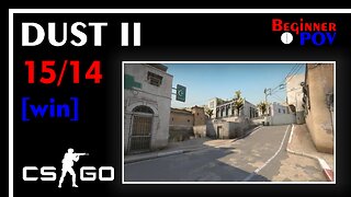 POV CS:GO - DUST 2 - 15/14 - [win] #onlykills