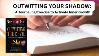 Outwitting Your Shadow - A Journaling Exercise to Activate Inner Growth