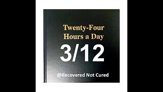 Twenty-Four Hours A Day Book Daily Reading - March 12 - A.A. - Serenity Prayer & Meditation