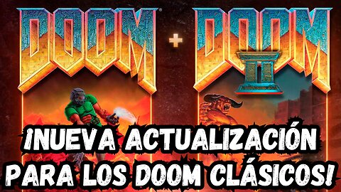 ¡BETHESDA LANZA UNA NUEVA ACTUALIZACÓN DE LOS DOOM CLÁSICOS EN TODAS LAS PLATAFORMAS!