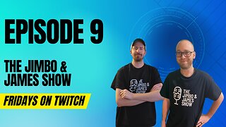 The Jimbo & James Show! - 3.10.23 - Episode 9