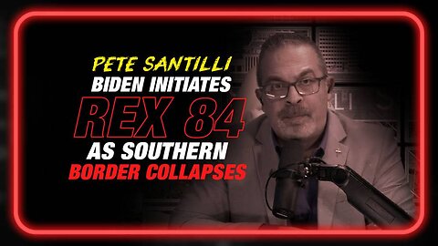Alex Jones & Pete Santilli: The Deep State Initiates Rex 84 As Southern Border Collapses - 5/9/23