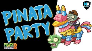 PvZ 2 - Pinata Party - April 26, 2021