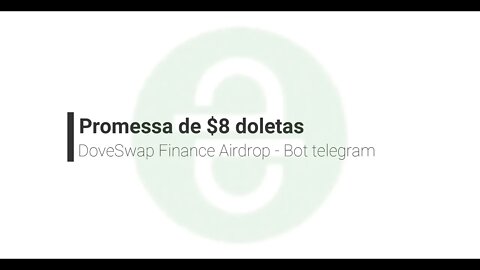 Finalizado - Airdrop - DoveSwapFinancebot - $ 8 em Dove - 17 de Abril de 2021