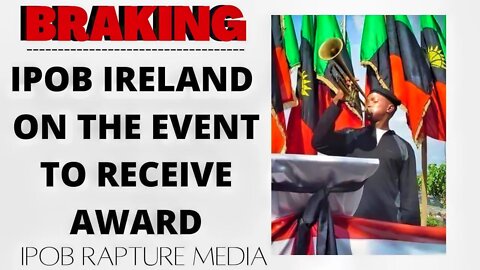 BREAKING: IPOB IRLAND AWARD RECEIVING EVENT | MAY 4 2022