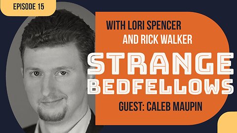 Strange Bedfellows (Ep. 15) with Caleb Maupin