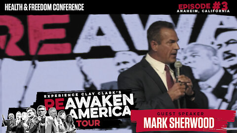 The ReAwaken America Tour | Doctor Mark Sherwood | How to Not Die from COVID-19