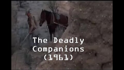 The Deadly Companions (1961) | Full Length Classic Film