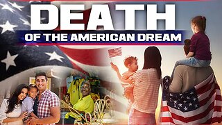 The American Dream Is Dead
