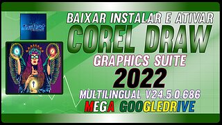 How to Download Install and Activate CorelDRAW Graphics Suite 2022 v24.5.0.686 Multilingual Full Crack