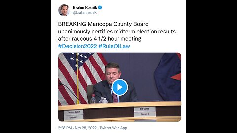 Maricopa County Certifies Election - 11/28/2022