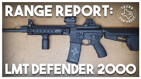Range Report: LMT (Lewis Machine & Tool) Defender 2000