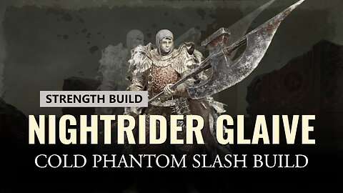 Elden Ring – Nightrider Glaive / Cold Phantom Slash Build Guide & Showcase / NG+ Patch 1.10