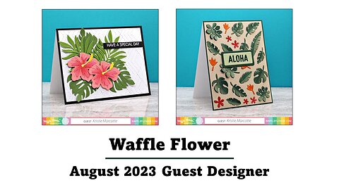Waffle Flower | August 2023 Guest Designer