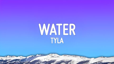 Tyla - Water (Lyrics)