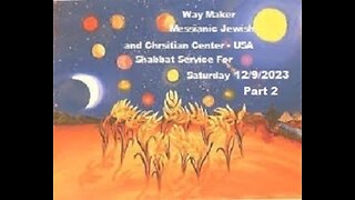 Parashat Vayeshev – (“And he dwelt …” or “And he lived …”) - Shabbat Service for 12.9.23 - Part 2