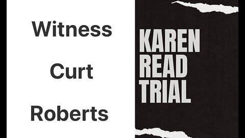 Killer Karen Read: Witness Curt Roberts On Leaving CF McCarthy’s Pub