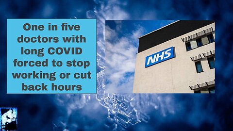 One in five doctors with long COVID forced to stop working or cut back hours