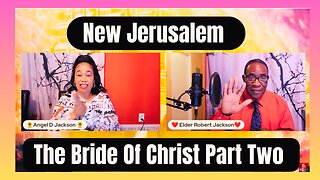 The Bride Of Christ (Part Two)