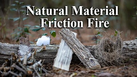 Natural Friction Fire | Survival | camping | bushcraft | backpacking