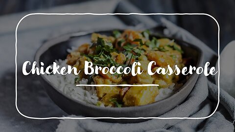 Chicken Broccoli Casserole Meditation