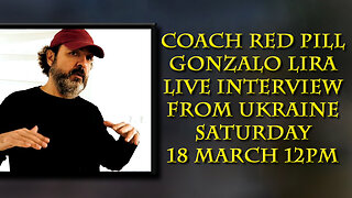 Coach Red Pill - Gonzalo Lira Live!