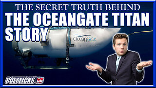 Why The OceanGate Titan Story Dominated the News Cycle...