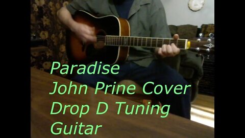 Paradise \ John Prine cover in Drop D Tuning \ Guitar